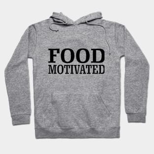 Food Motivated Hoodie